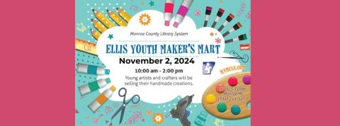 Flyer for the Ellis Youth Maker's Mart