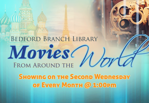 Come join us on the second Wednesday of every month for our Around the World movies series.