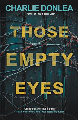 Those Empty Eyes by Charlie Donlea