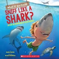 What If You Could Sniff Like A Shark
